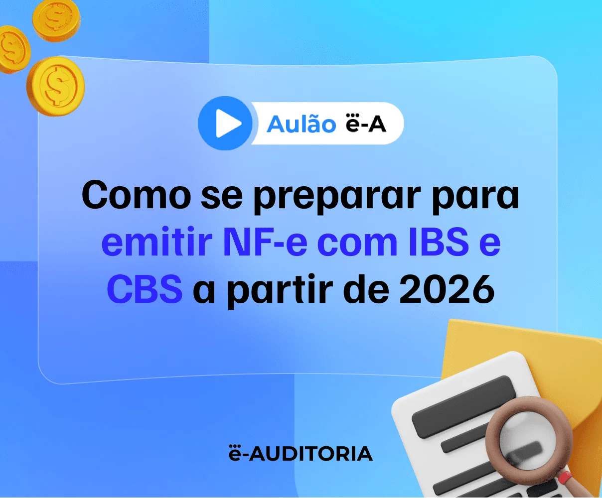 Como se preparar para emitir NF-e com IBS e CBS