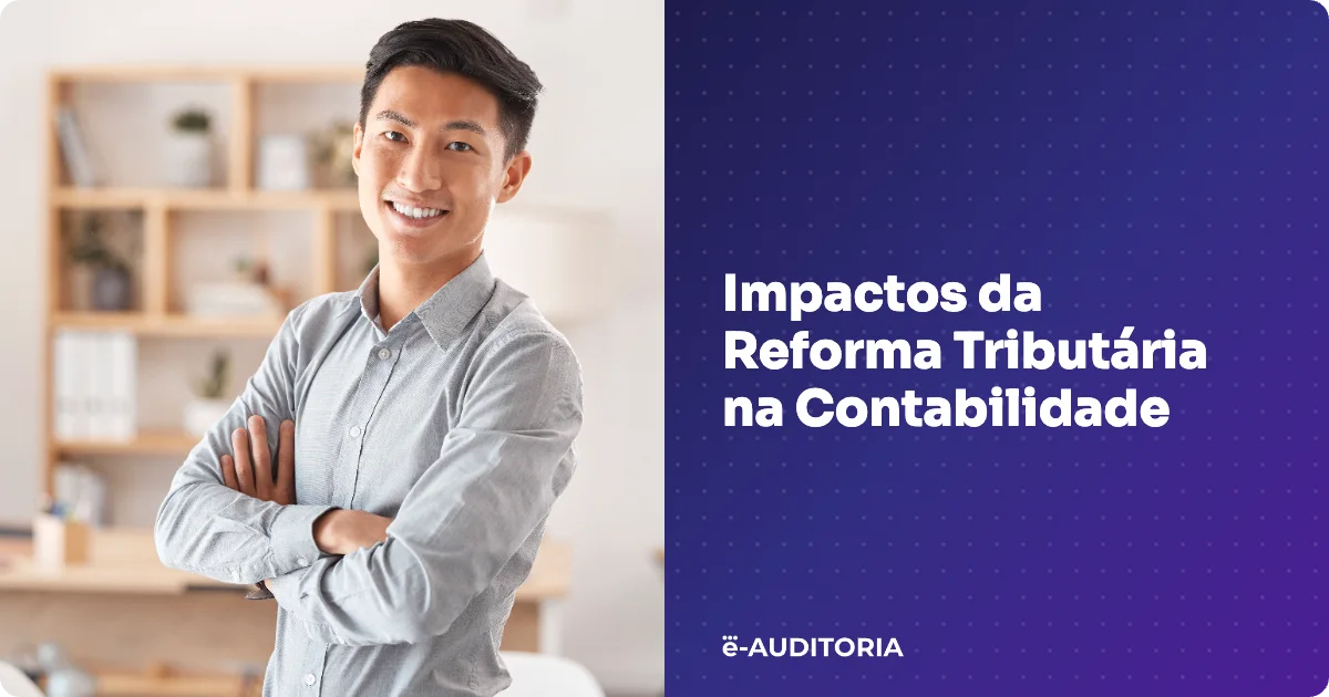 Imagem de capa Impactos da Reforma Tributária na Contabilidade