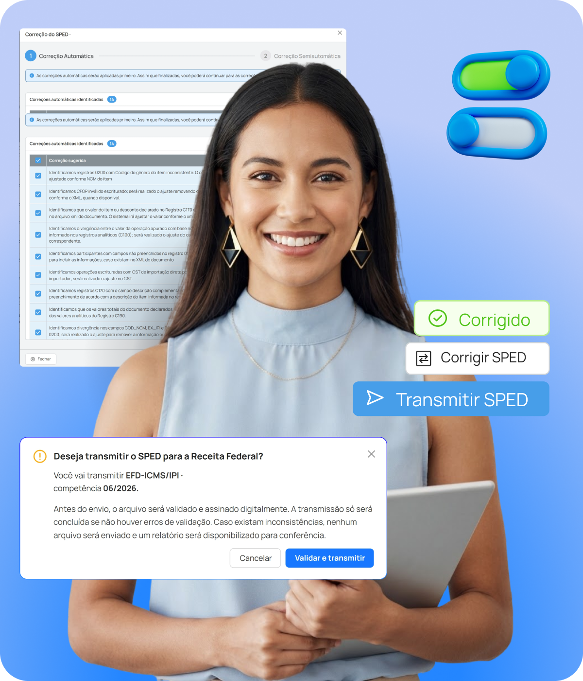 Contadora sorrindo com um tablet nas maos, sobre a tela do Corretor do SPED com as correcoes automaticas identificadas e a confirmacao de transmissao para a Receita Federal.