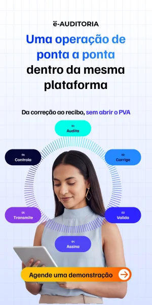 Banner da e-Auditoria: uma operação de ponta a ponta dentro da mesma plataforma, da auditoria ao controle do SPED