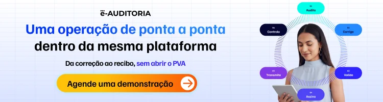 Banner da e-Auditoria: uma operação de ponta a ponta dentro da mesma plataforma, da auditoria ao controle do SPED
